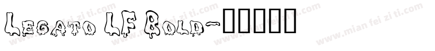 Legato LF Bold字体转换